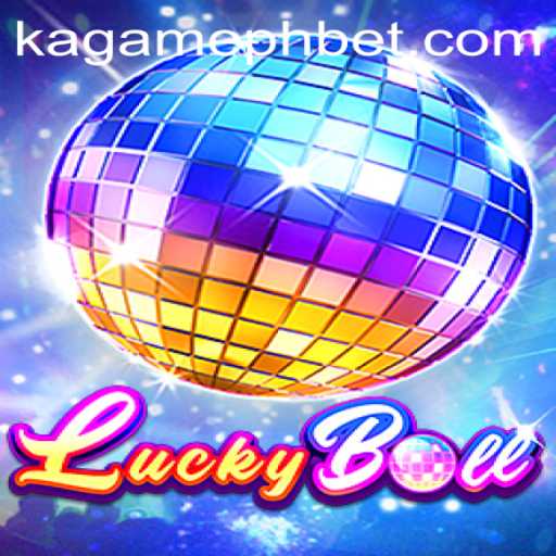 Experience the Thrill of LuckyBall: A Guide to KAGAMEPH BET